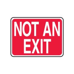 Not An Exit Adhesive Vinyl Sign 7" x 10"