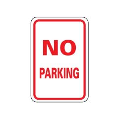 No Parking Sign 12" x 18" Aluminum .040